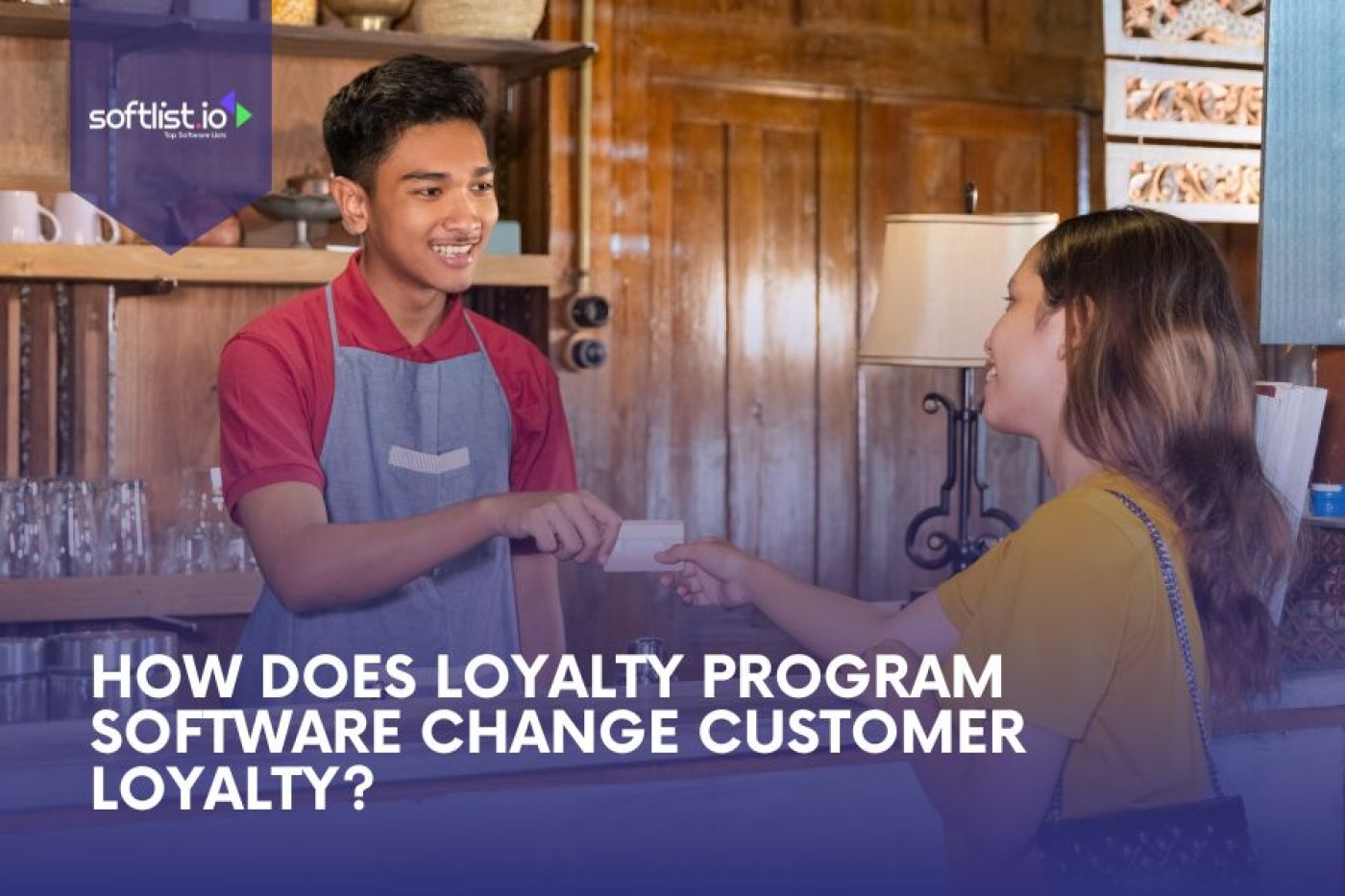 How Does Loyalty Program Software Change Customer Loyalty