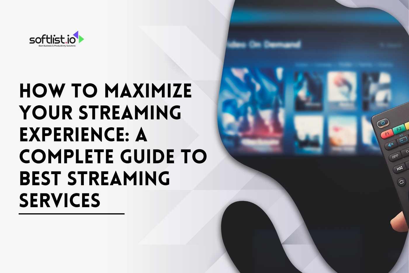 How to Maximize Your Streaming Experience A Complete Guide to Best Streaming Services