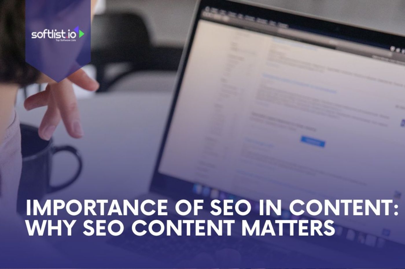 Importance of SEO in Content Why SEO Content Matters