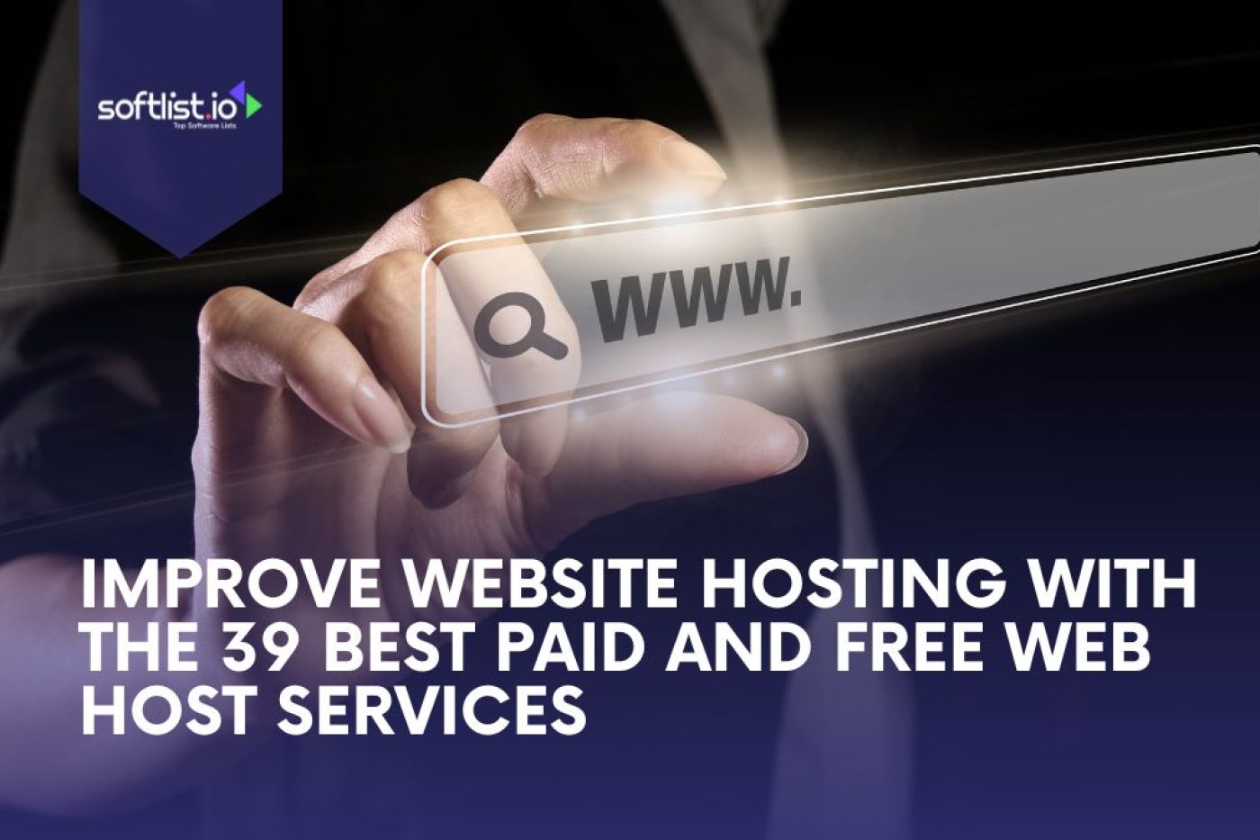 Improve Website Hosting With the 39 Best Paid and Free Web Host Services