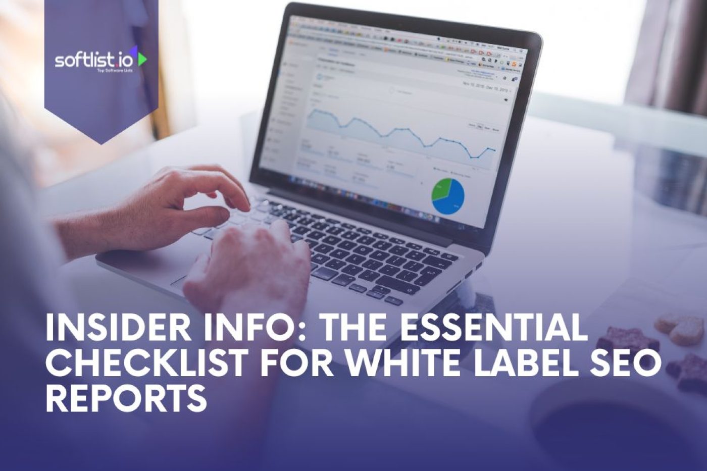 Insider Info The Essential Checklist For White Label SEO Reports