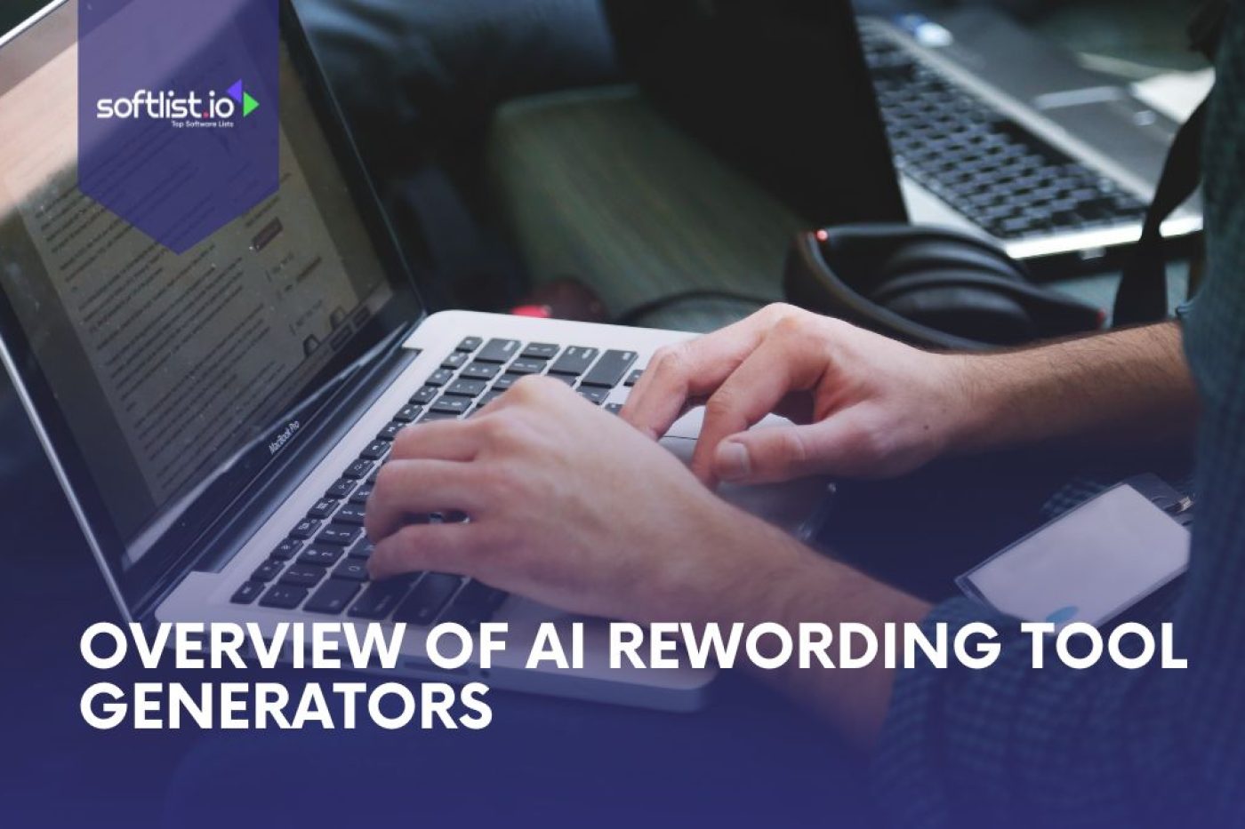 Overview Of AI Rewording Tool Generators