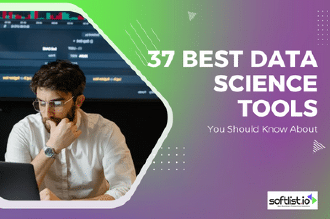 The 37 Best Data Science Tools You Should Know About