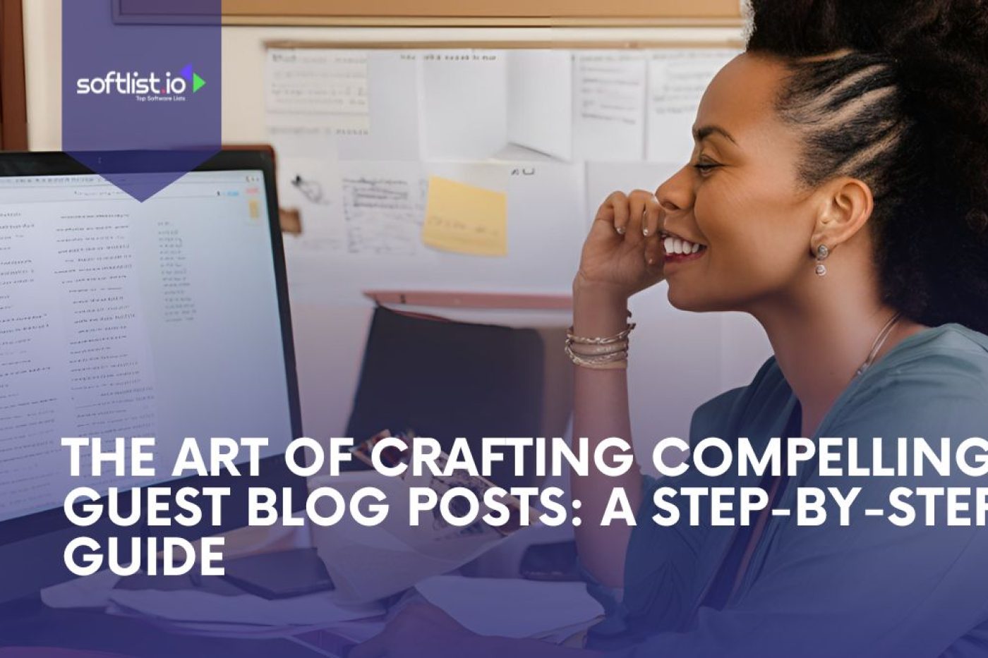 The Art of Crafting Compelling Guest Blog Posts A Step-by-Step Guide