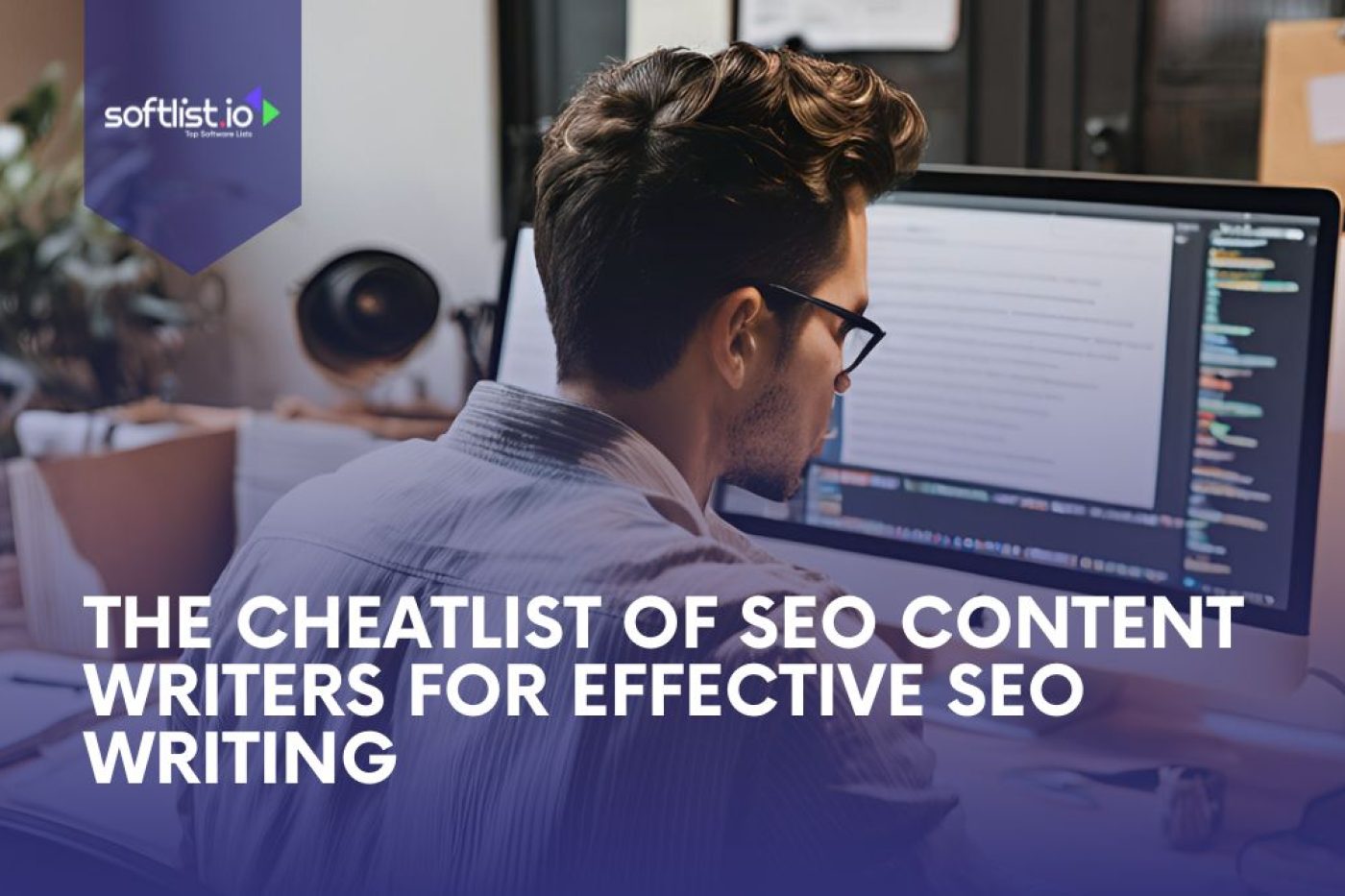 The Cheatlist Of SEO Content Writers For Effective SEO Writing