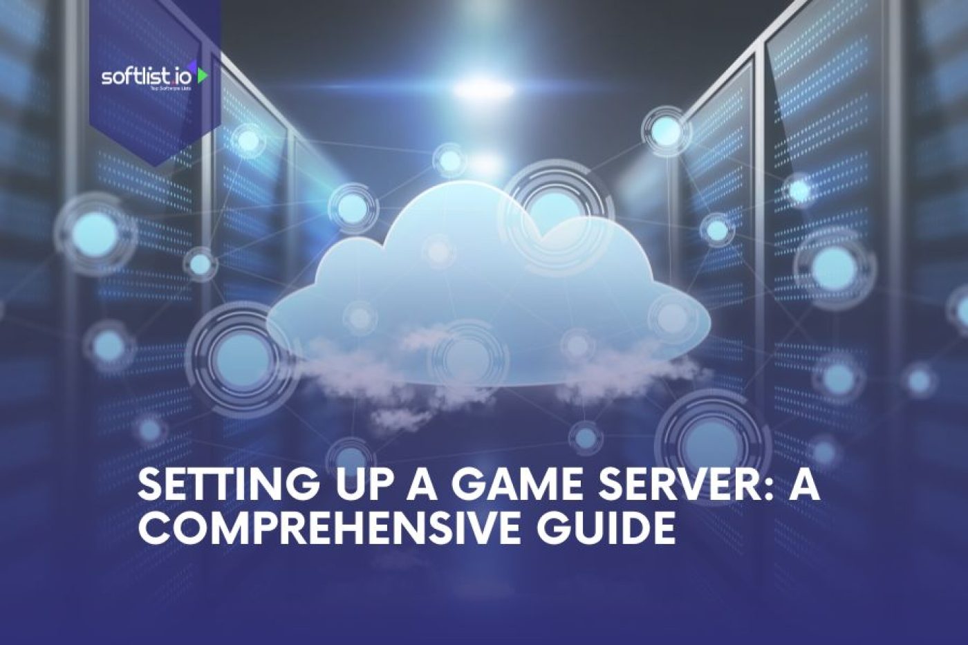 The Ultimate Beginners Guide to Setting Up a Game Server