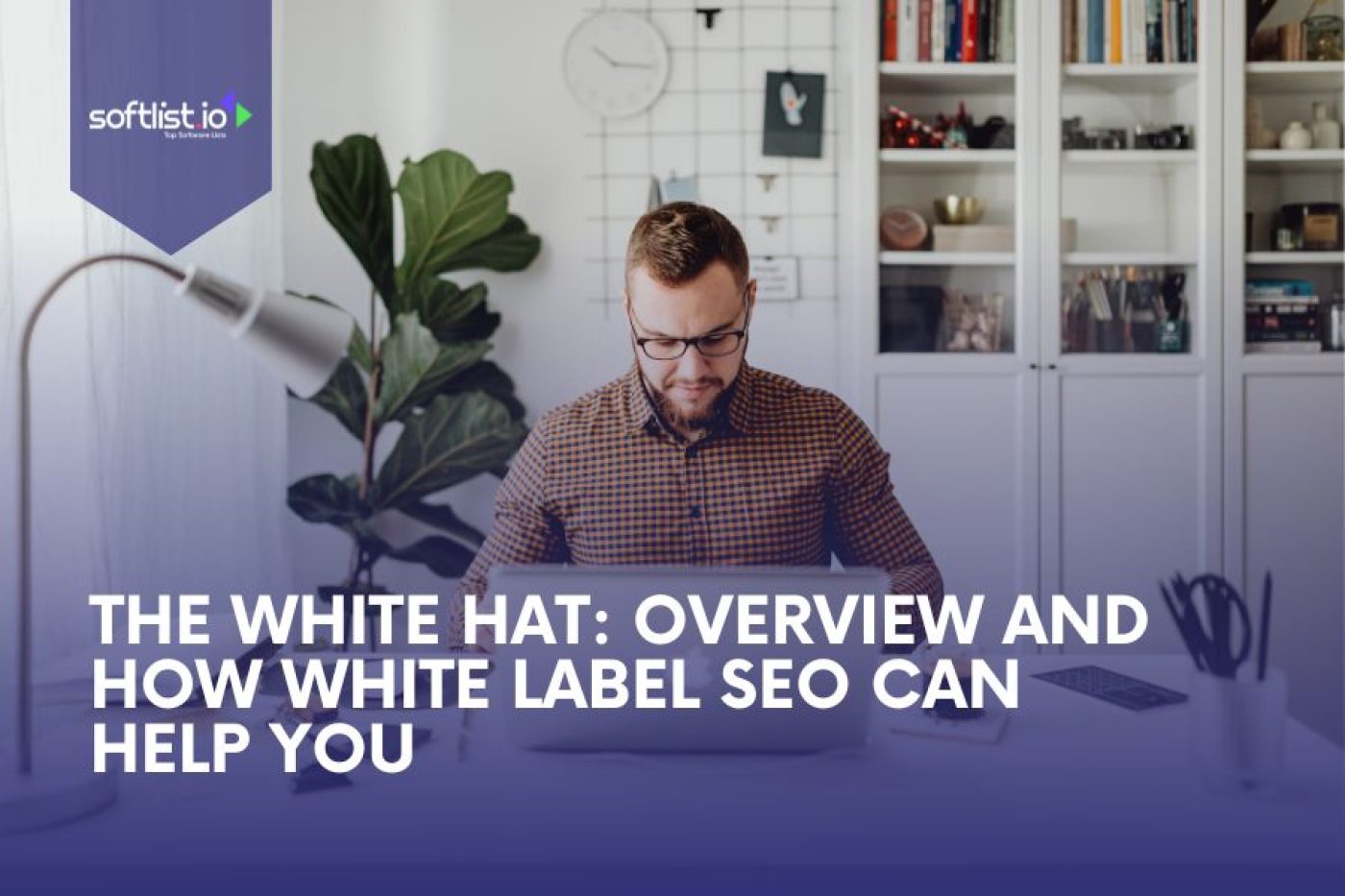 The White Hat Overview and How White Label SEO Can Help You