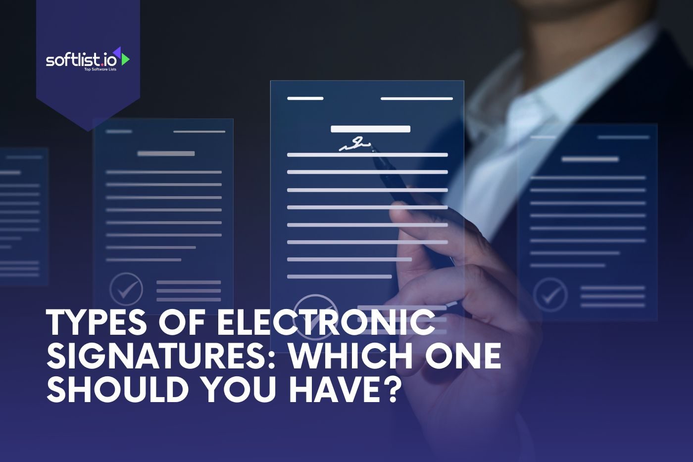 Types of Electronic Signatures Which One Should You Have