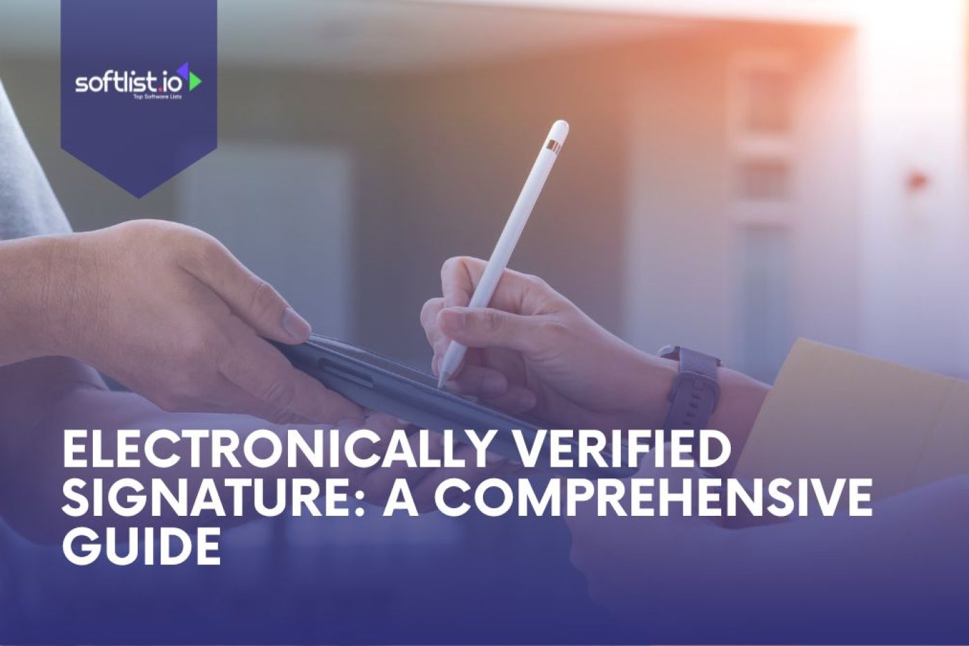 Verified Electronic Signature A Comprehensive Guide