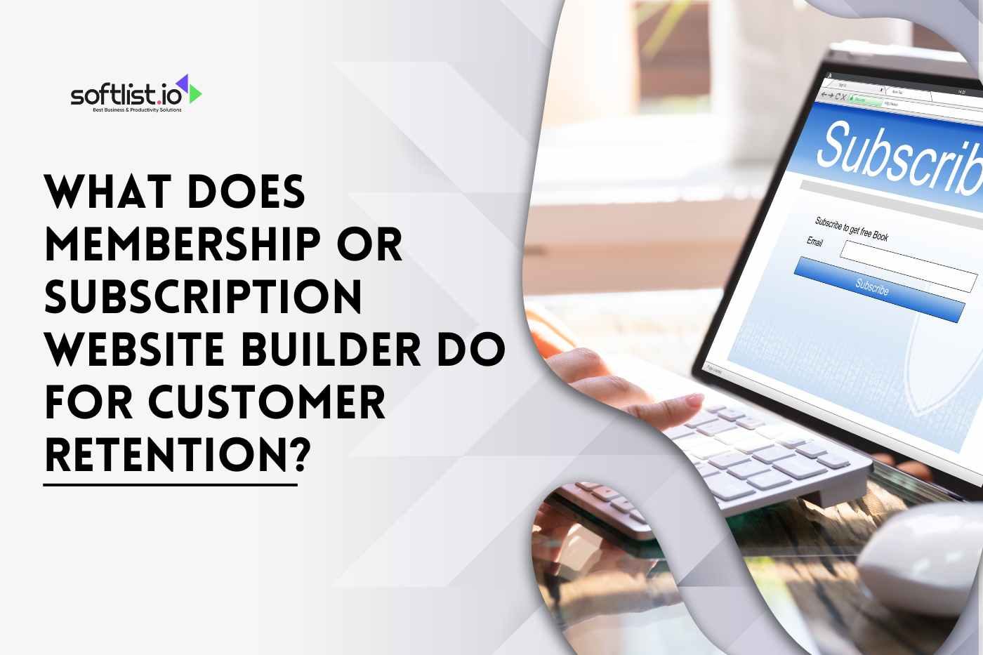 What Does Membership or Subscription Website Builder Do for Customer Retention