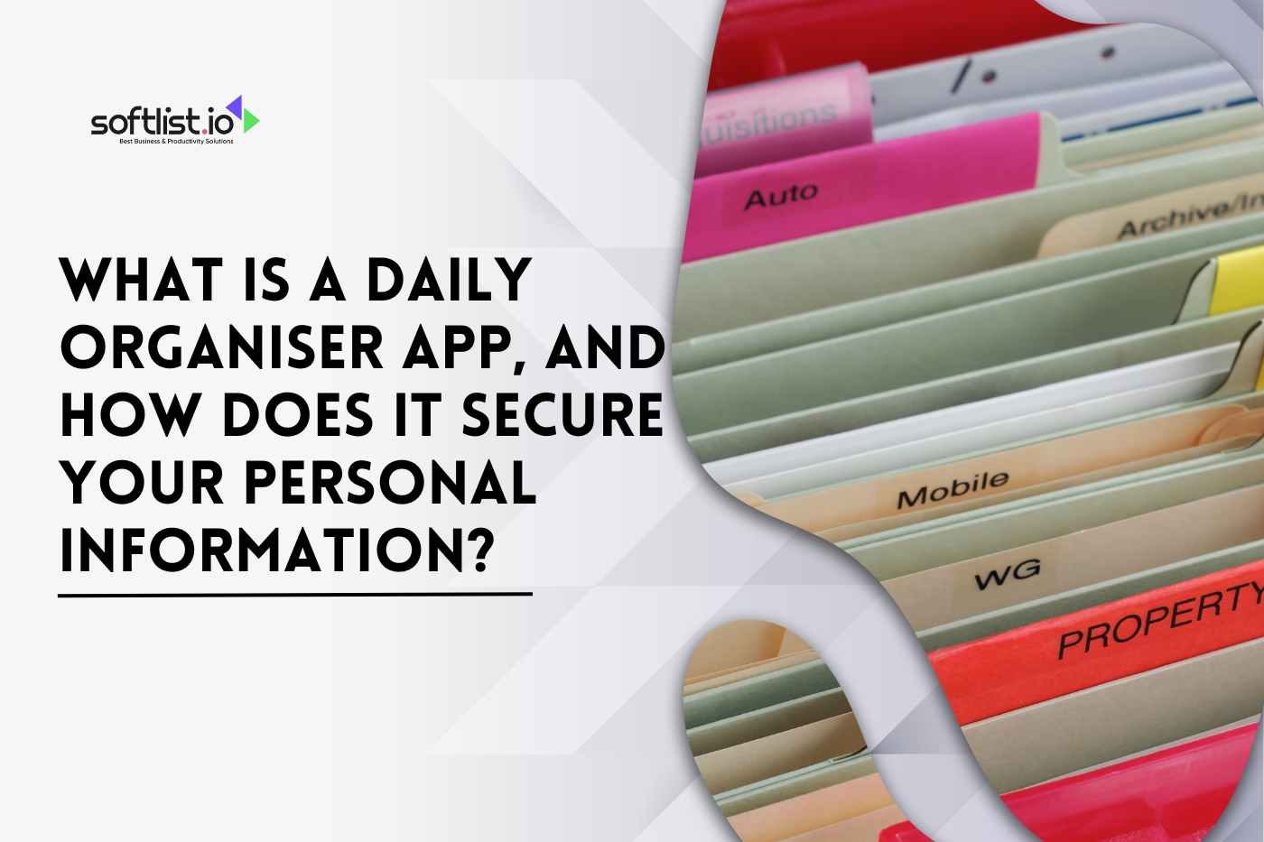 What Is a Daily Organiser App, and How Does It Secure Your Personal Information