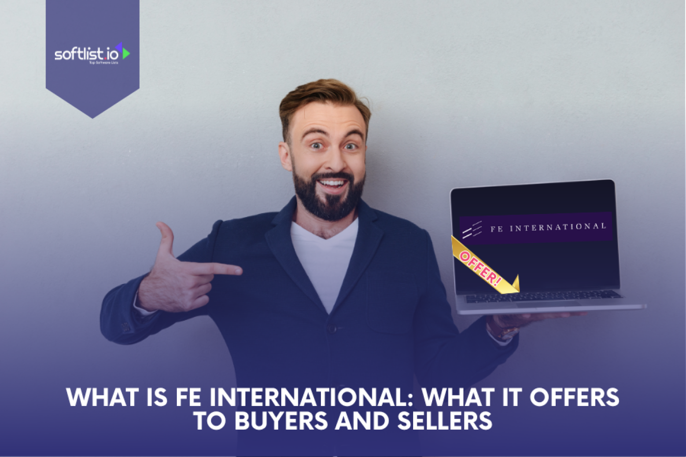 What is FE International What It Offers to Buyers and Sellers