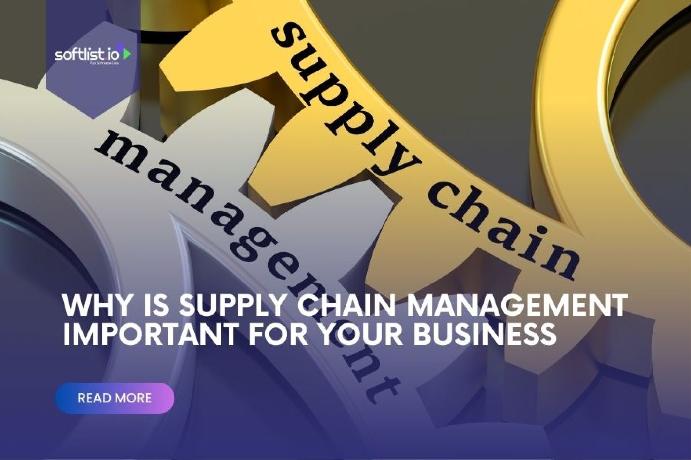 Why is Supply Chain Management Important for Your Business