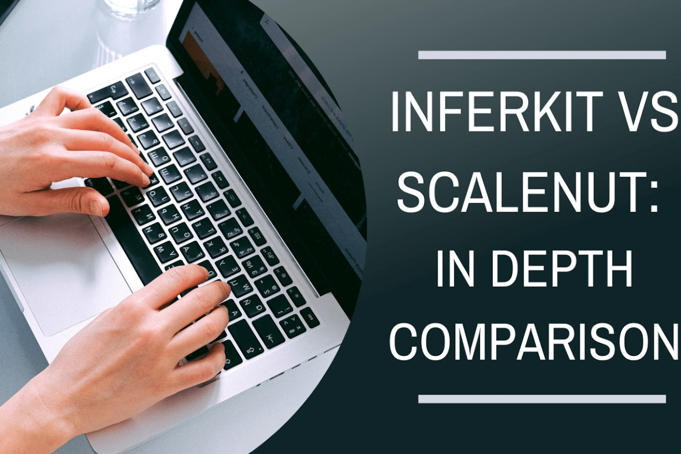 inferkit vs scalenut comparison