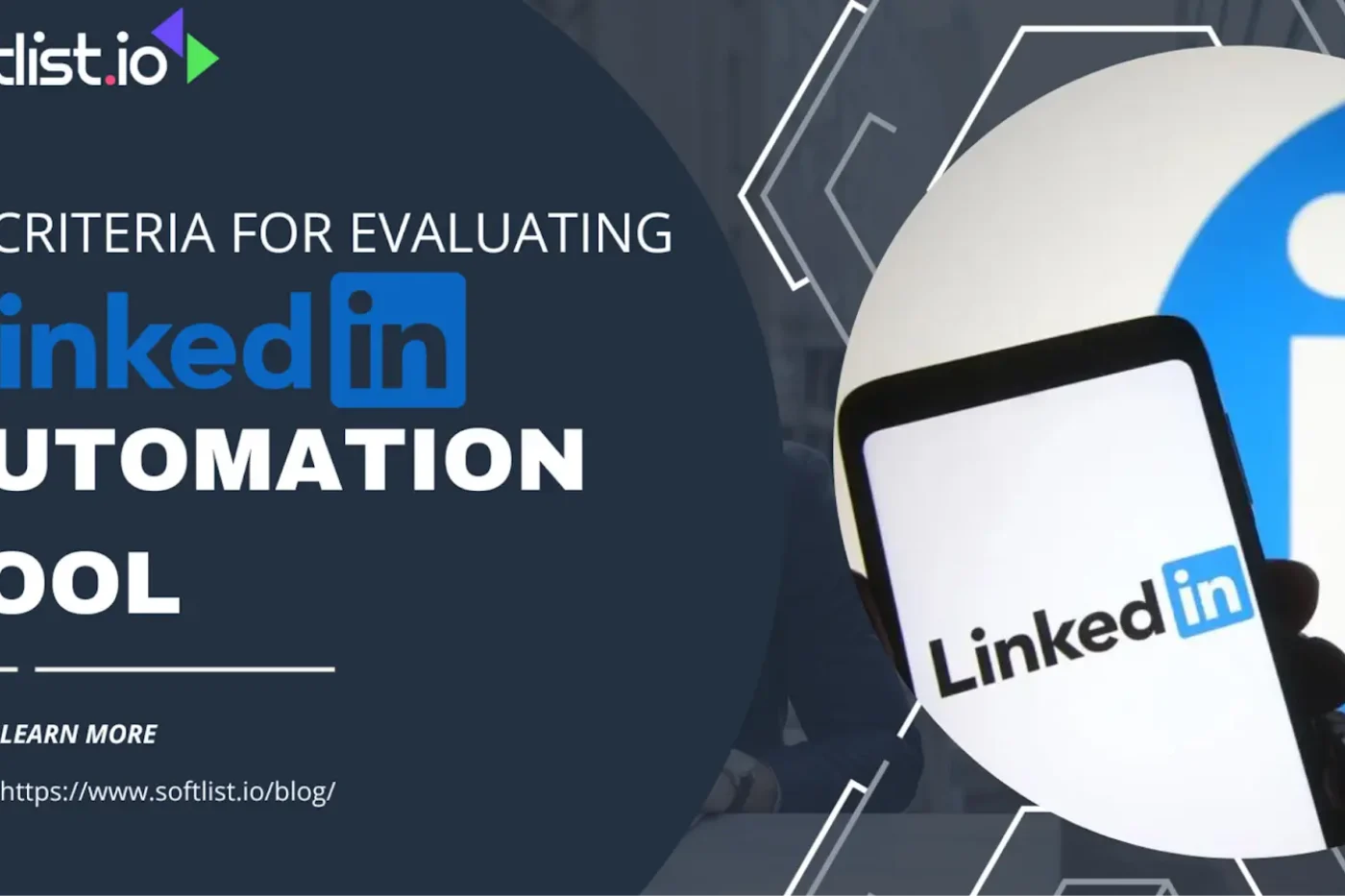 12 Criteria for Evaluating LinkedIn Automation Tools