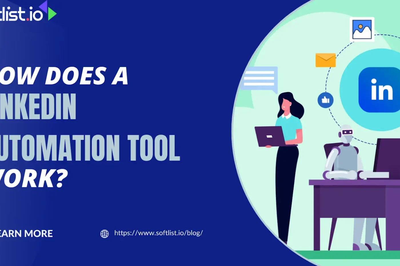 A Comprehensive Understanding of LinkedIn Automation Tools