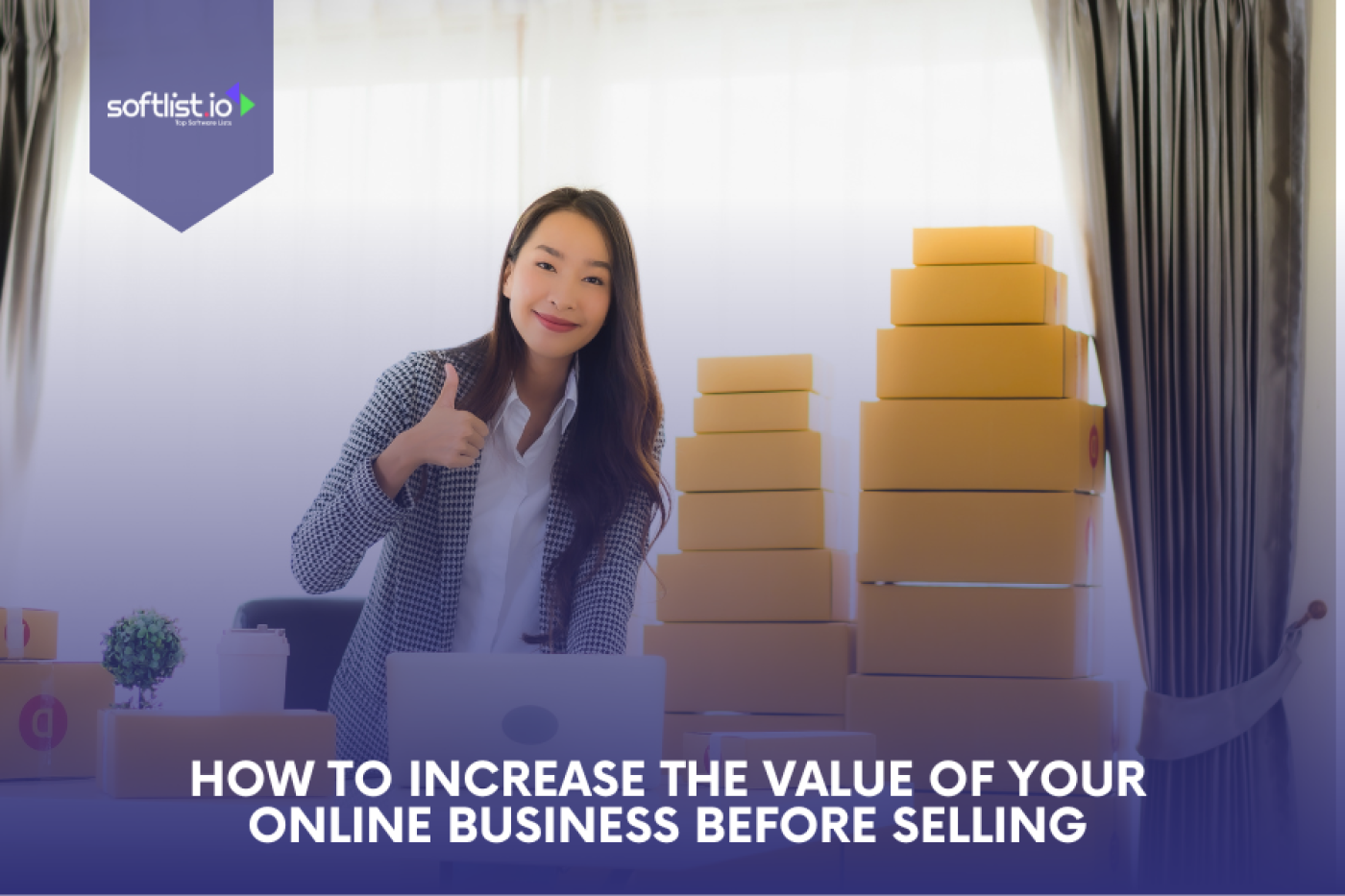 How to Increase the Value of Your Online Business Before Selling