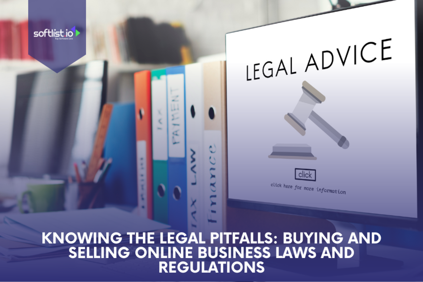 Knowing the Legal Pitfalls: Buying and Selling Online Business Laws and Regulations